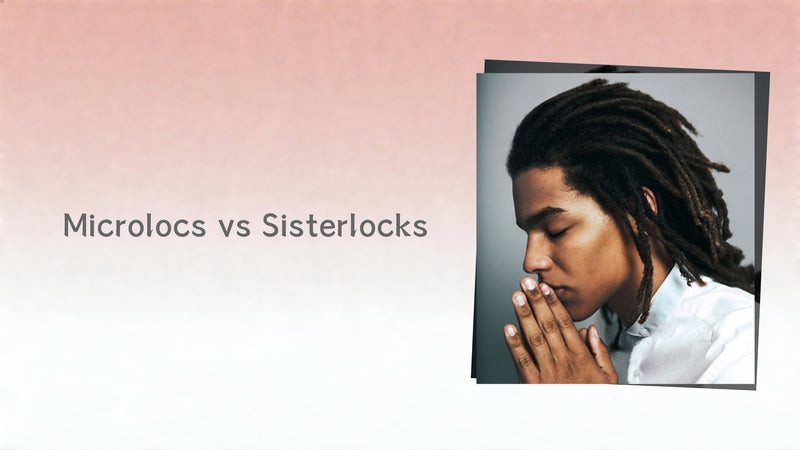 Microlocs vs Sisterlocks: What's the Difference?