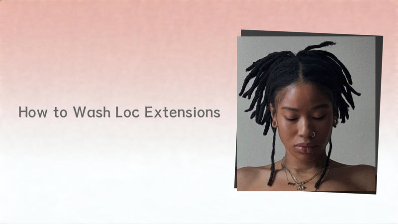 How to Wash Loc Extensions
