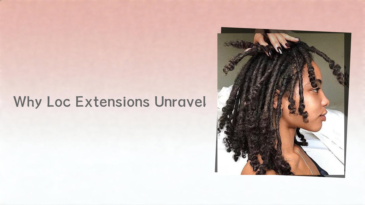 Why Loc Extensions Unravel
